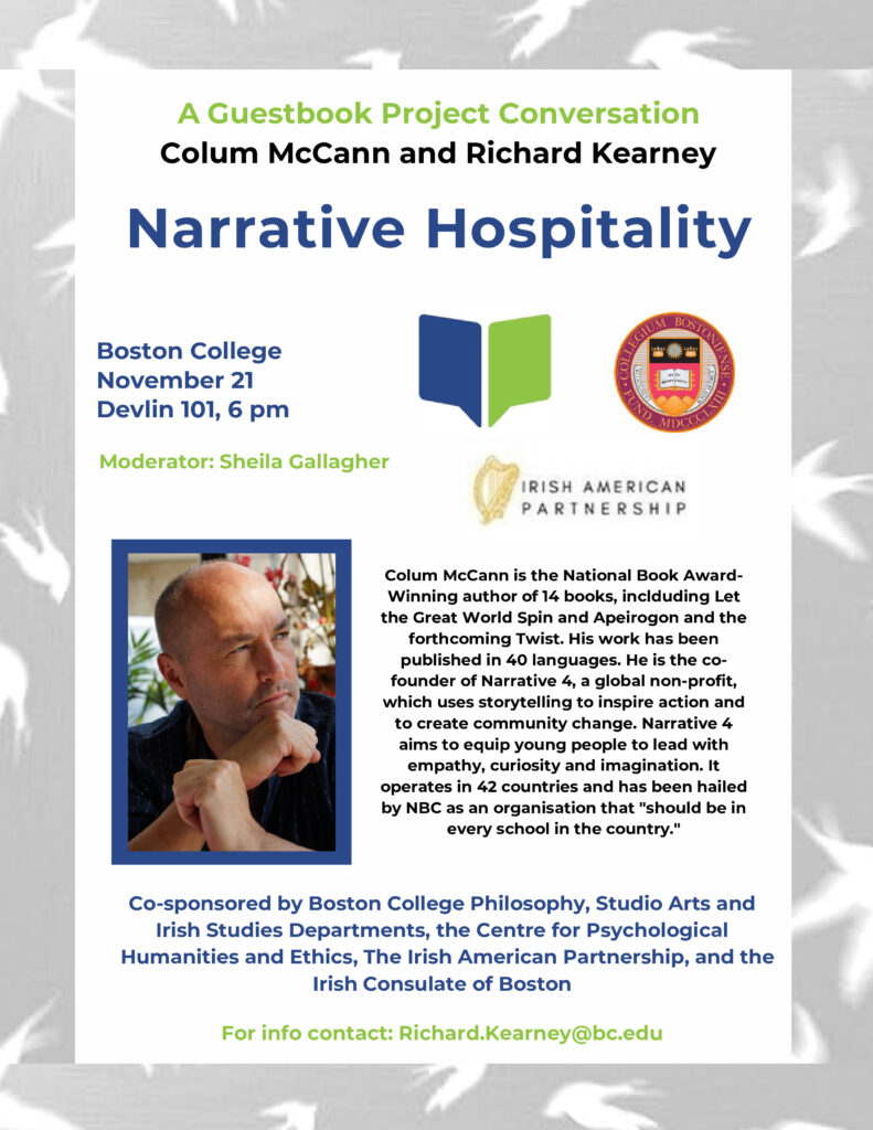 Join Guestbook Director Richard Kearney and Colum McCann for a conversation on Narrative Hospitality, moderated by Sheila Gallagher